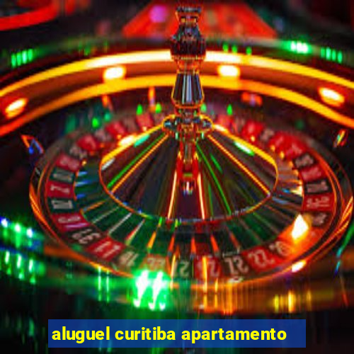 aluguel curitiba apartamento